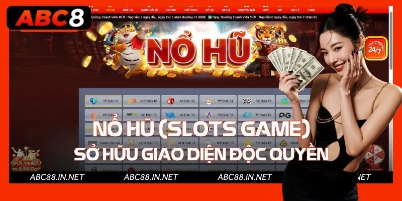 Nổ Hũ sở hữu giao diện độc quyền, âm thanh sống động