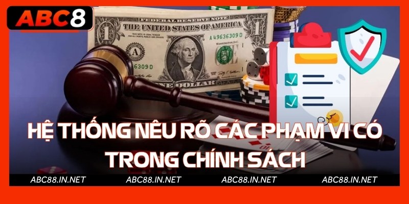 Hệ thống nêu rõ các phạm vi có trong chính sách