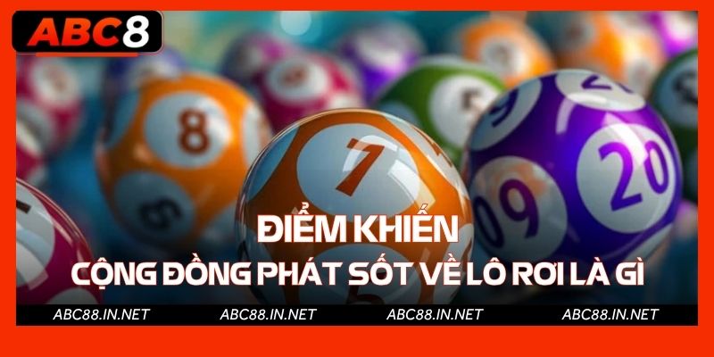 Điểm khiến cộng đồng phát sốt về lô rơi là gì