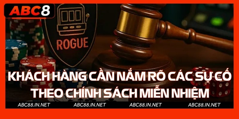 Khách hàng cần nắm rõ các sự cố theo chính sách miễn nhiệm