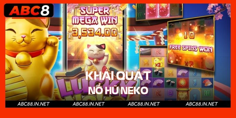 Khái quát sơ lược về hình thức slot Neko