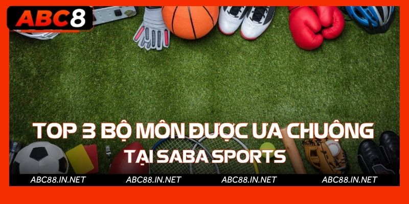 Bộ môn thi đấu thịnh hành tại sảnh saba