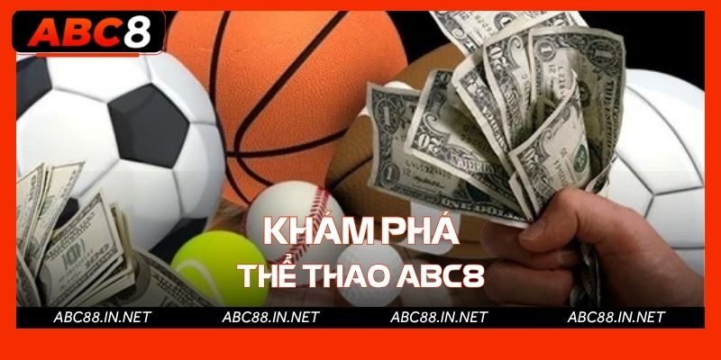 Khái quát sơ lược về hình thức thể thao tại ABC8